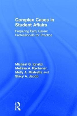 bokomslag Complex Cases in Student Affairs