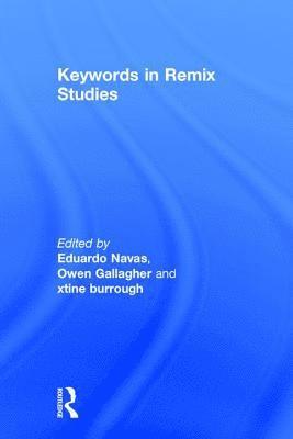 Keywords in Remix Studies 1