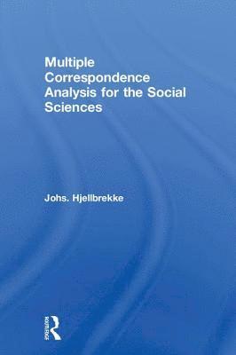 Multiple Correspondence Analysis for the Social Sciences 1