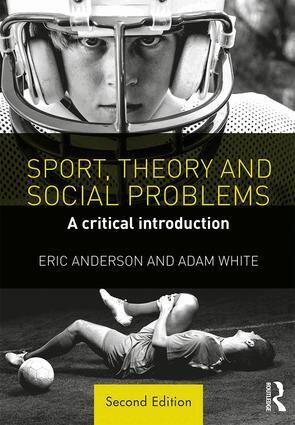 Eric Anderson, Adam White - Sport, Theory and Social Problems, Häftad