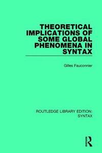 bokomslag Theoretical Implications of Some Global Phenomena in Syntax