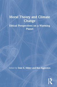 bokomslag Moral Theory and Climate Change