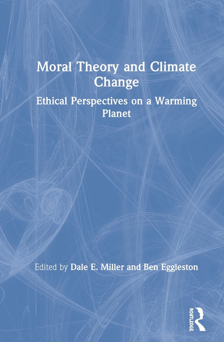 Moral Theory and Climate Change 1