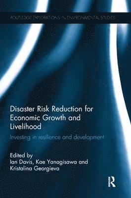Disaster Risk Reduction for Economic Growth and Livelihood 1