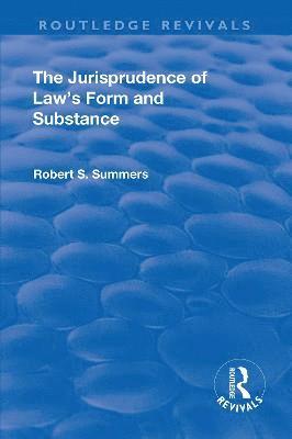 bokomslag The Jurisprudence of  Law's Form and Substance