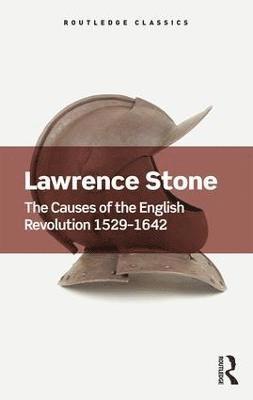 Lawrence Stone, UK) Stone, Lawrence (Formely of Princeton University - Causes of the English Revolution 1529-1642, Häftad