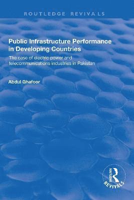 Public Infrastructure Performance in Developing Countries 1