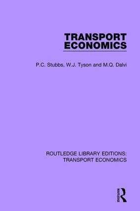 P.C. Stubbs, W.J. Tyson, M.Q. Dalvi - Transport Economics, Inbunden