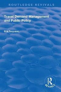 bokomslag Travel Demand Management and Public Policy