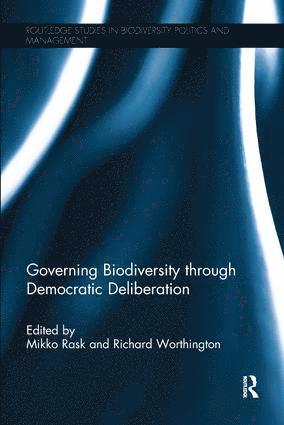 Mikko Rask, Richard Worthington, Finland) Rask, Mikko (Adjunct Professor of Environmental Policy, University of Helsinki, USA) Worthington, Richard (Professor of Politics, Pomona College - Governing Biodiversity through Democratic Deliberation, Häftad