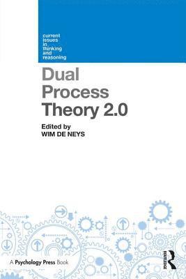 Dual Process Theory 2.0 1