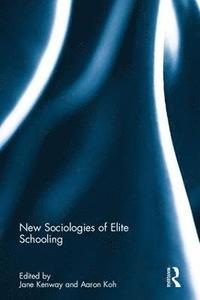 bokomslag New Sociologies of Elite Schooling
