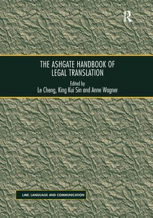 Le Cheng, King Kui Sin, Le Cheng, King Kui Sin, Wagner Anne - Ashgate Handbook of Legal Translation, Häftad