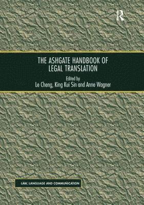 The Ashgate Handbook of Legal Translation 1