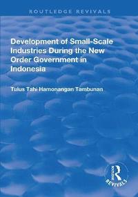 bokomslag Development of Small-scale Industries During the New Order Government in Indonesia