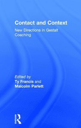 Ty Francis, Malcolm Parlett - Contact and Context, Inbunden