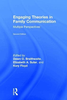 Dawn O. Braithwaite - Engaging Theories in Family Communication, Inbunden
