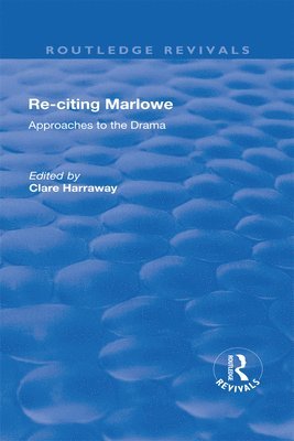 bokomslag Re-citing Marlowe