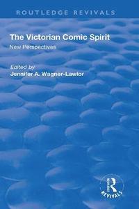 bokomslag The Victorian Comic Spirit