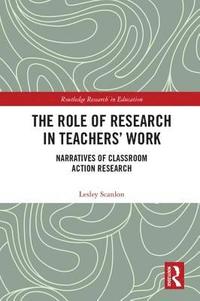 bokomslag The Role of Research in Teachers' Work