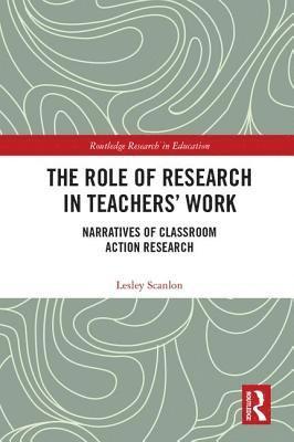 bokomslag The Role of Research in Teachers' Work