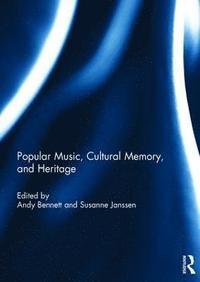 bokomslag Popular Music, Cultural Memory, and Heritage