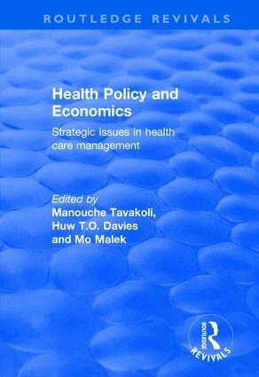Manouche Tavakoli, Huw Davies, Mo Malek - Health Policy and Economics, Inbunden