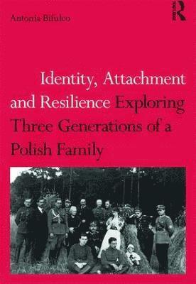 bokomslag Identity, Attachment and Resilience