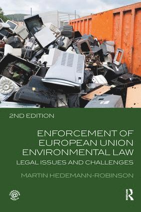 Martin Hedemann-Robinson - Enforcement of European Union Environmental Law, Häftad