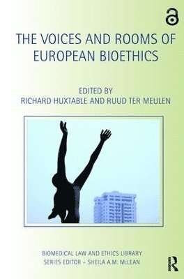 bokomslag The Voices and Rooms of European Bioethics