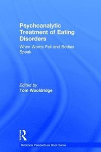 bokomslag Psychoanalytic Treatment of Eating Disorders
