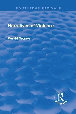 Gerald Cromer - Narratives of Violence, Inbunden