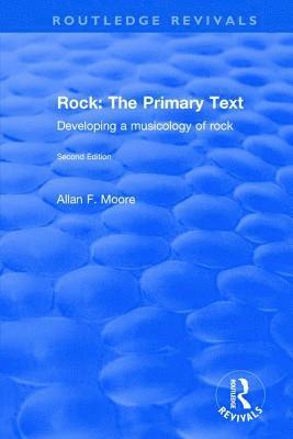 Rock: The Primary Text - Developing a Musicology of Rock 1