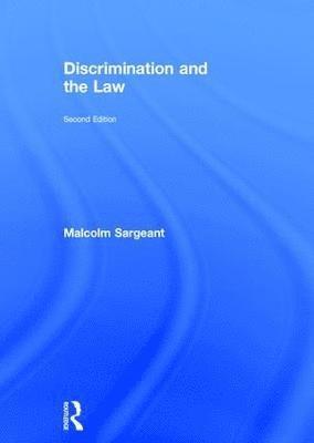 Malcolm Sargeant, UK) Sargeant, Malcolm (Middlesex University - Discrimination and the Law 2e, Inbunden