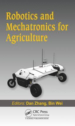 Robotics and Mechatronics for Agriculture 1