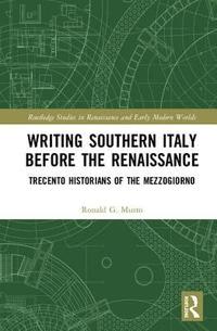 bokomslag Writing Southern Italy Before the Renaissance