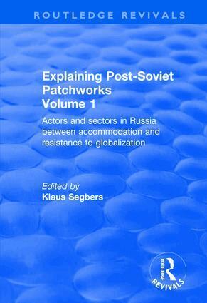Klaus Segbers - Explaining Post-Soviet Patchworks, Inbunden