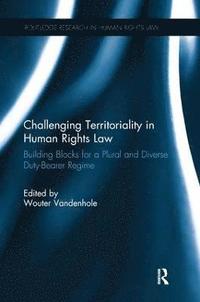 bokomslag Challenging Territoriality in Human Rights Law