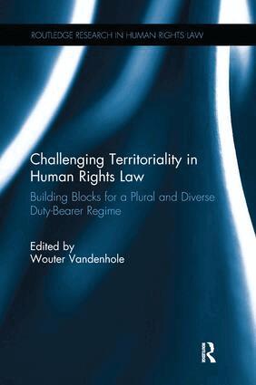 Wouter Vandenhole - Challenging Territoriality in Human Rights Law, Häftad