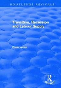 bokomslag Transition, Recession and Labour Supply
