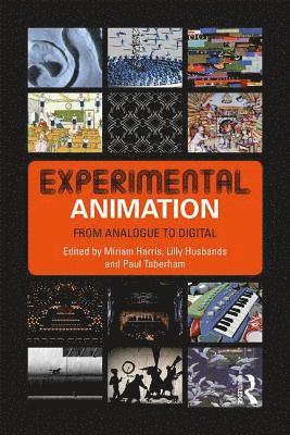 Miriam Harris, Lilly Husbands, Paul Taberham, New Zealand) Harris, Miriam (Auckland University of Technology, UK) Husbands, Lilly (King's College London, Paul (Arts University Bournemouth) Taberham - Experimental Animation, Häftad