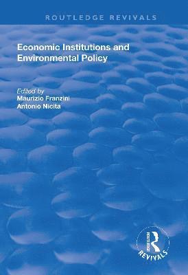 bokomslag Economic Institutions and Environmental Policy