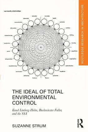Suzanne Strum - Ideal of Total Environmental Control, Inbunden