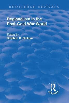 Regionalism in the Post-Cold War World 1