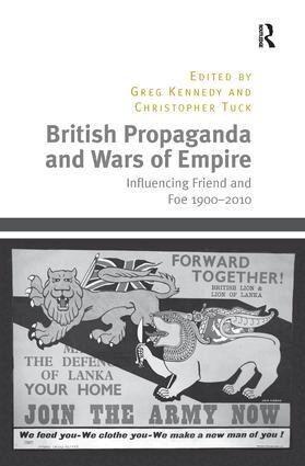 Christopher Tuck, Greg Kennedy - British Propaganda and Wars of Empire, Häftad