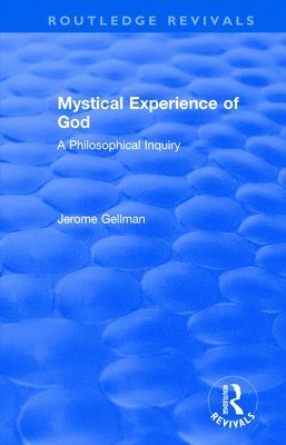 Jerome Gellman - Mystical Experience of God, Häftad