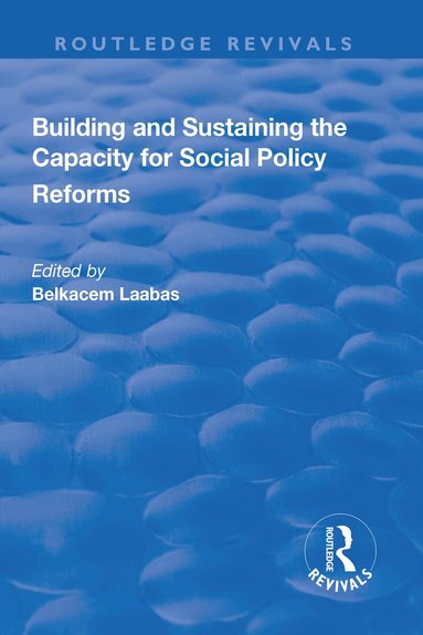 Belkacem Laabas - Building and Sustaining the Capacity for Social Policy Reforms, Häftad