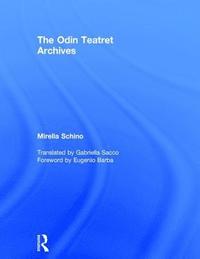 bokomslag The Odin Teatret Archives