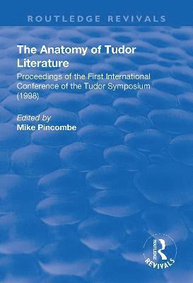 bokomslag The Anatomy of Tudor Literature