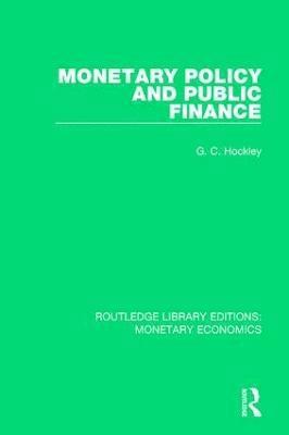 G. C. Hockley, USA) Hockley, G. C. (Federal Reserve Bank of Kansas City - Monetary Policy and Public Finance, Inbunden